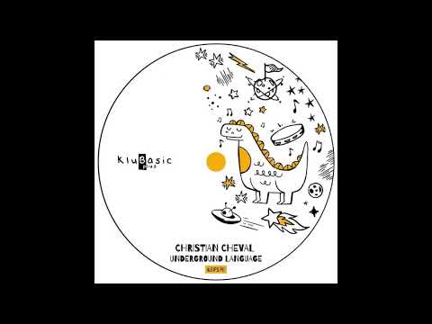 Christian Cheval - Underground Language