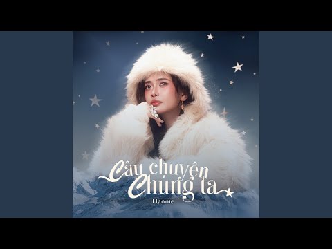 Câu Chuyện Chúng Ta
