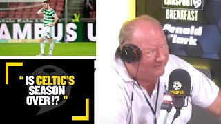 IS CELTIC'S SEASON OVER Alan Brazil & Jamie O'Hara react to Celtic crashing out of the UCL