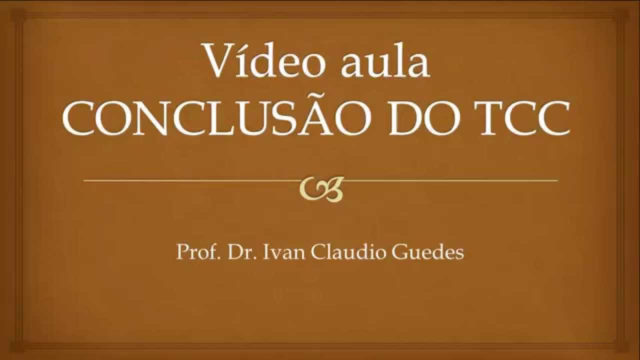Conclusão do TCC. Como escrever a conclusão do TCC passo a passo.