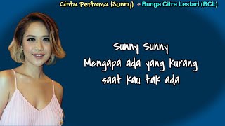 Download lagu Cinta Pertama (Sunny) - Bunga Citra Lestari (Lirik Lagu) mp3 Download lagu Cinta Pertama (Sunny) - Bunga Citra Lestari (Lirik Lagu) mp3