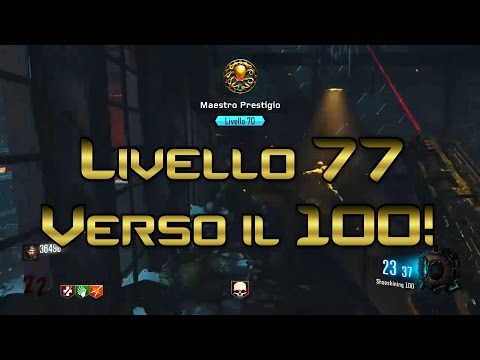 Black Ops 3 Zombie: Livello 77 | Puntiamo al 100!