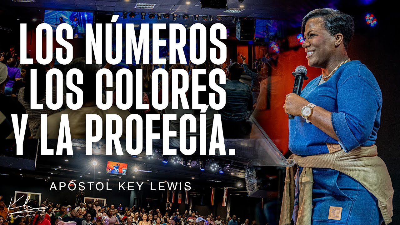 LOS NÚMEROS, LOS COLORES Y LA PROFECÍA / APÓSTOL KEY LEWIS