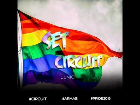 DJ ARMAS - SET CIRCUIT PRIDE (JUNIO 2019) [MÚSICA DE ANTRO]
