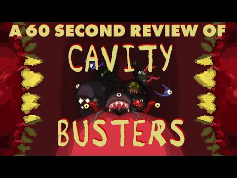 CAVITY BUSTERS | A 60 Second Review