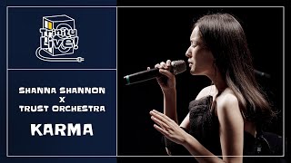 Download lagu Shanna Shannon x Trust Orchestra - Karma | Trinity Live mp3