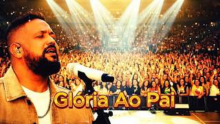 Glória Ao Pai - Fernandinho IA - (LANÇAMENTO 2026) Hinos de Adoração