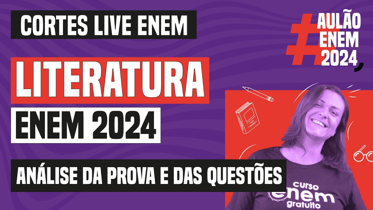 ENEM 2024: análise da prova e das questões de Literatura | Live Enem 2024 | Curso Enem Gratuito