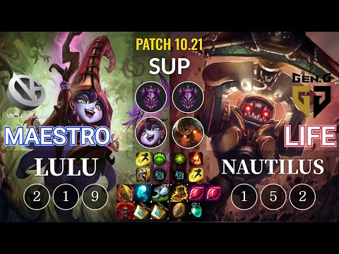 VG Maestro Lulu vs GEN Life Nautilus Sup - KR Patch 10.21