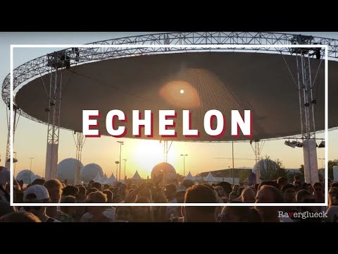 ECHELON | Raverglueck VLog