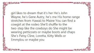 Dixie Chicks - The Cowboy Lives Forever Lyrics