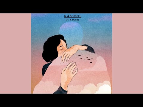 sukoon (SHA ft. Karuna)