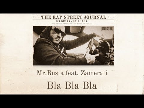 Mr.Busta feat. Zamerati - Bla Bla Bla  | Official Audio |