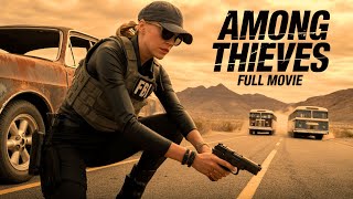 A Deadly Heist Turns Into a Game of Betrayal | Among Thieves | Full Movie