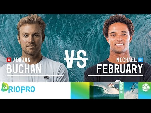 Adrian Buchan vs. Michael February - Round Two, Heat 6 - Oi Rio Pro 2018