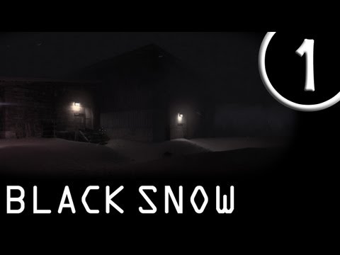 Bolt Plays: BLACK SNOW - Part 1