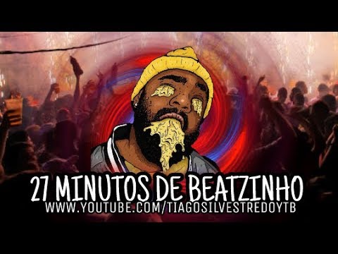 27 MINUTOS DE BEATZINHO [ DJ RUAN DE JUIZ DE FORA ] 2017 ✔