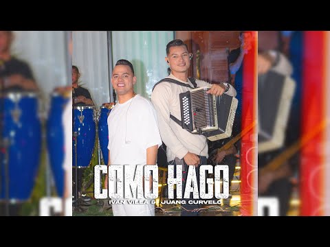 04  Y Como Hago (Peter Manjarrez) - Iván Villa & Juan G Cúrvelo (Estamos Bendecidos)
