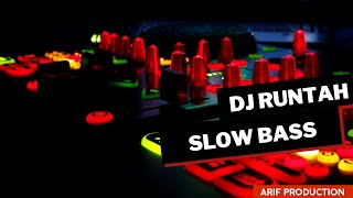Download lagu DJ RUNTAH SLOW REMIX FULL BASS mp3