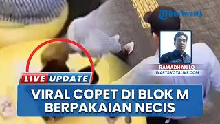 Tampil Necis, Seorang Pria Curi Ponsel Pengunjung di Kawasan Blok M Jaksel, Aksi Terekam CCTV