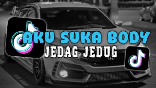 Download lagu DJ AKU SUKA BODY JEDAG JEDUG SLOW KANE VIRAL TIKTOK mp3 Download lagu DJ AKU SUKA BODY JEDAG JEDUG SLOW KANE VIRAL TIKTOK mp3