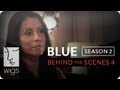 Blue | Season 2 -- Behind the Scenes: Blue's "Employer" | Feat. Wanda De Jesus | WIGS