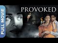 ऐश्वर्या राइ की अनदेखी फिल्म Provoked Aishwarya Rai 