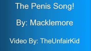 The Penis Song | By: Macklemore