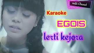 Download lagu @AWALchanel899 karaoke EGOIS (Lesti kejora) mp3