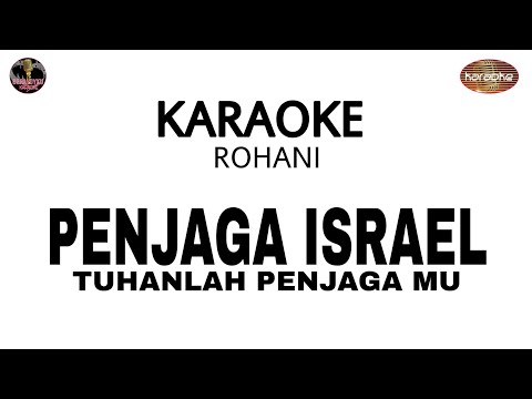 ( KARAOKE ) PENJAGA ISRAEL - KARAOKE LAGU ROHANI KRISTEN