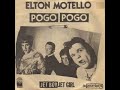Elton Motello, Pogo Pogo b/w Jet Boy Jet Girl.