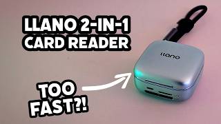 llano 2-in-1 Card Reader. The Fastest Way to Transfer Your Footage?