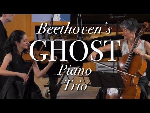 BEETHOVEN Piano Trio No. 5 in D major Op. 70 No. 1 ‘Ghost’