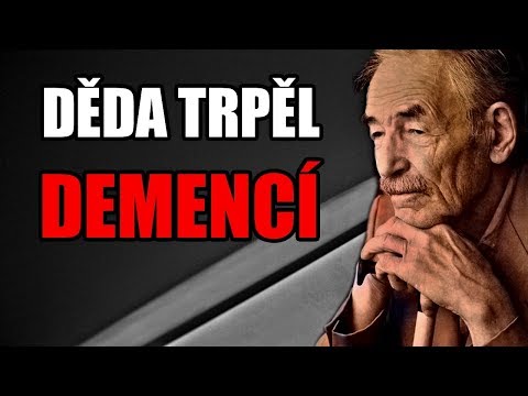 Děda trpěl demencí - Creepypasta [CZ]