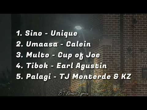 TOP MUSIC PLAYLIST ~ Sino, Umaasa, Multo, Tibok & Palagi 🥰