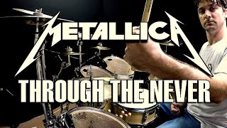 METALLICA - Through The Never - Drum Cover