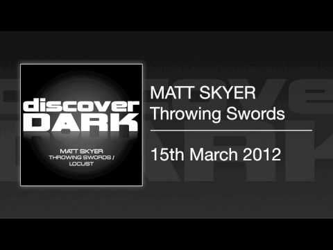 Matt Skyer - Throwing Swords