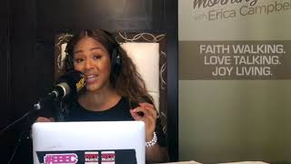 Erica Campbell On Being Flexible When Circumstances Change