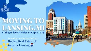 Moving to Lansing, Michigan Here’s What You Should Know