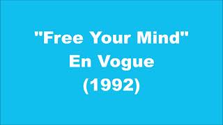 En Vogue: Free Your Mind (1992)