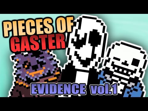 PIECES OF GASTER vol. 1 | All Gaster Secrets Theories Evidence Explained in Undertale + Deltarune
