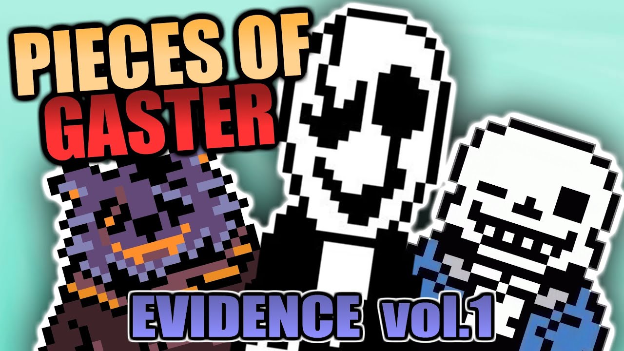 PIECES OF GASTER vol. 1 | All Gaster Secrets Theories Evidence Explained in Undertale + Deltarune - YouTube