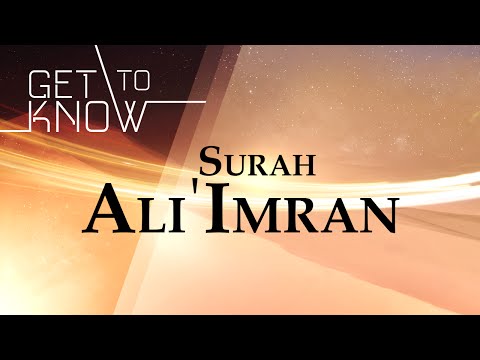 GET TO KNOW: Ep. 3 - Surah Ali 'Imran - Nouman Ali Khan - Quran Weekly