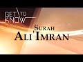 GET TO KNOW: Ep. 3 - Surah Ali 'Imran - Nouman Ali Khan - Quran Weekly