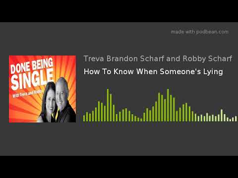 Done Being Single - How To Know When Someone's Lying