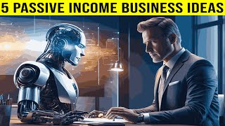 5 Passive Income Ideas