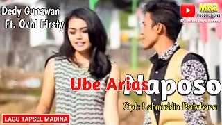 Download lagu UBE ARIAS NAPOSO - Lagu Tapsel - DEDY GUNAWAN ft OVHI FIRSTY mp3