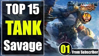 Mobile Legends TOP 15 TANK and Support SAVAGE Moments Episode 01