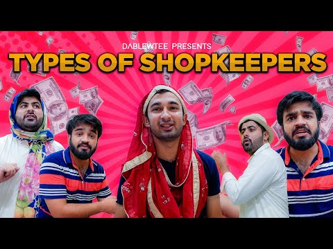 Types Of Shopkeepers | DablewTee | WT | Funny Skit
