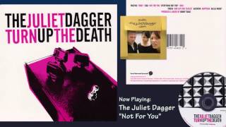 The Juliet Dagger - Turn Up The Death - 2004